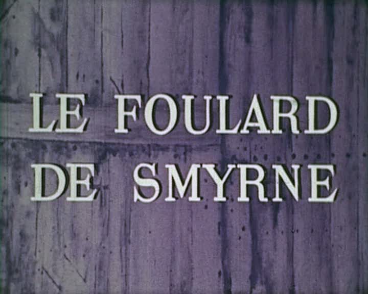 Foulard de Smyrne (Le)