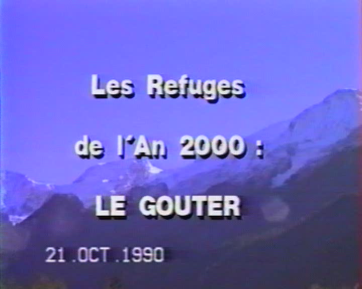 Refuges de l'An 2000 : le Goûter (Les)