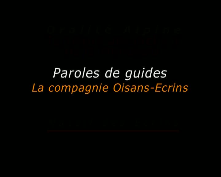 Paroles de guides : la compagnie Oisans-Ecrins