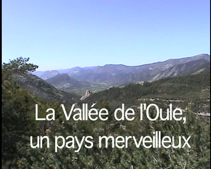Vallée de l'Oule, un pays merveilleux (La)
