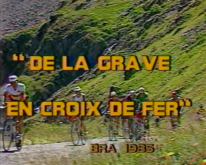 "De La Grave en Croix de Fer" B.R.A. 1985