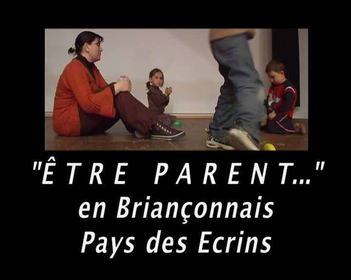 "Etre parent ..." en Briançonnais Pays des Ecrins