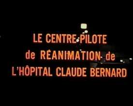 Centre pilote de réanimation de l'hôpital Claude Bernard (Le)