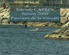 Etienne Caprin Saison 2000 Parcours de la réussite