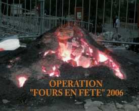 Opération "Fours en fête" 2006