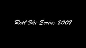 Roll'Ski Ecrins 2007