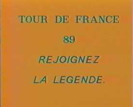 Tour de France 89 rejoignez la légende