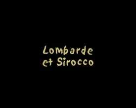 Lombarde et Sirocco