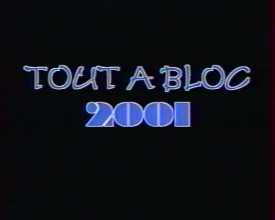 Tout à Bloc 2001