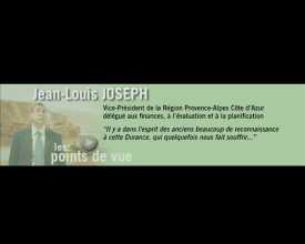 Durance, parcours et regards - Les points de vue : Jean-Louis Joseph (La)