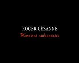 Roger Cézanne, mémoires embrunaises